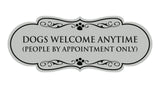 Designer Paws, Dogs Welcome Anytime (People by Appointment Only) Wall or Door Sign