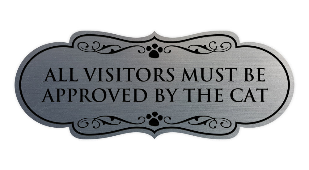 Designer Paws, All Visitors Must Be Approved By The Cat Wall or Door Sign