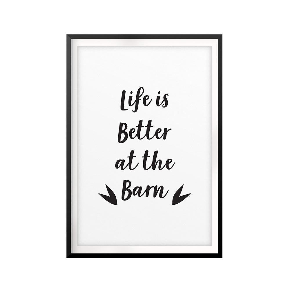 Life Is Better At The Barn UNFRAMED Print Horse Lover Wall Art