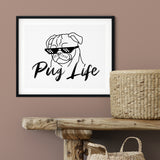 Pug Life UNFRAMED Print Pet Decor Wall Art