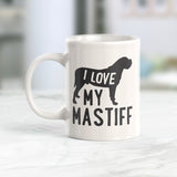 I Love My Mastiff Coffee Mug