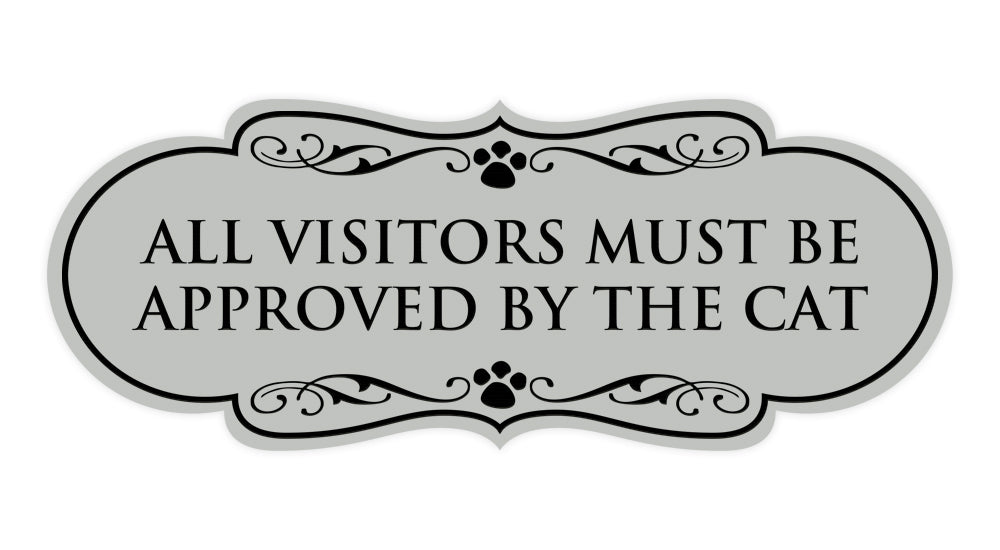 Designer Paws, All Visitors Must Be Approved By The Cat Wall or Door Sign