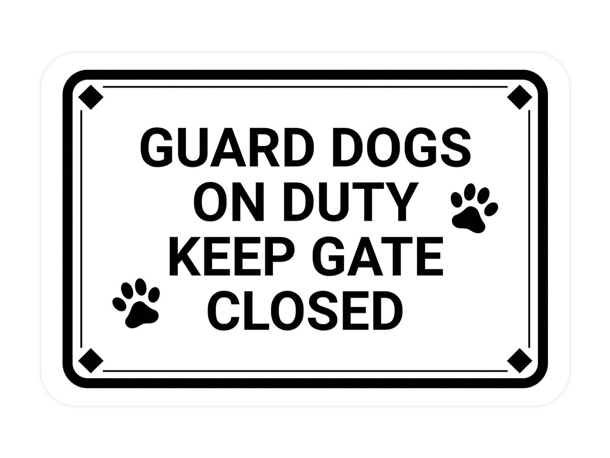Classic Framed Diamond, Guard Dogs On Duty Keep Gate Closed Wall or Door Sign
