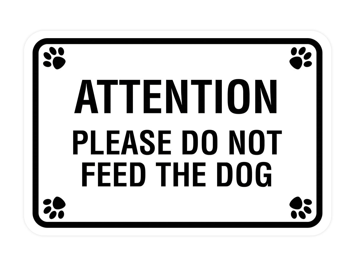 Classic Framed Paws, Attention Please Do Not Feed The Dog Wall or Door Sign