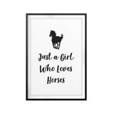Just A Girl Who Loves Horses UNFRAMED Print Horse Lover Wall Art