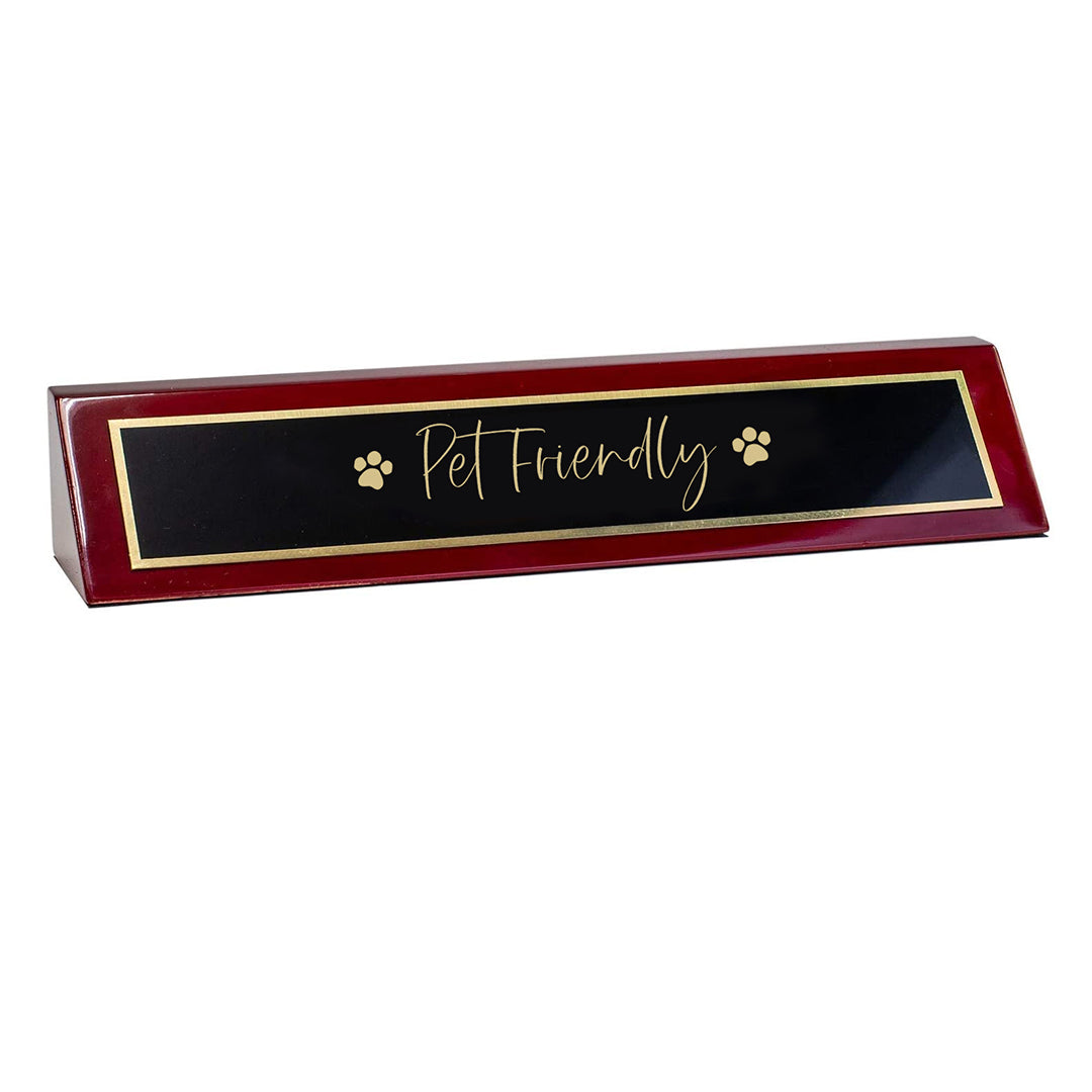 Piano Finished Rosewood Novelty Engraved Desk Name Plate 'Pet Friendly', 2" x 8", Black/Gold Plate