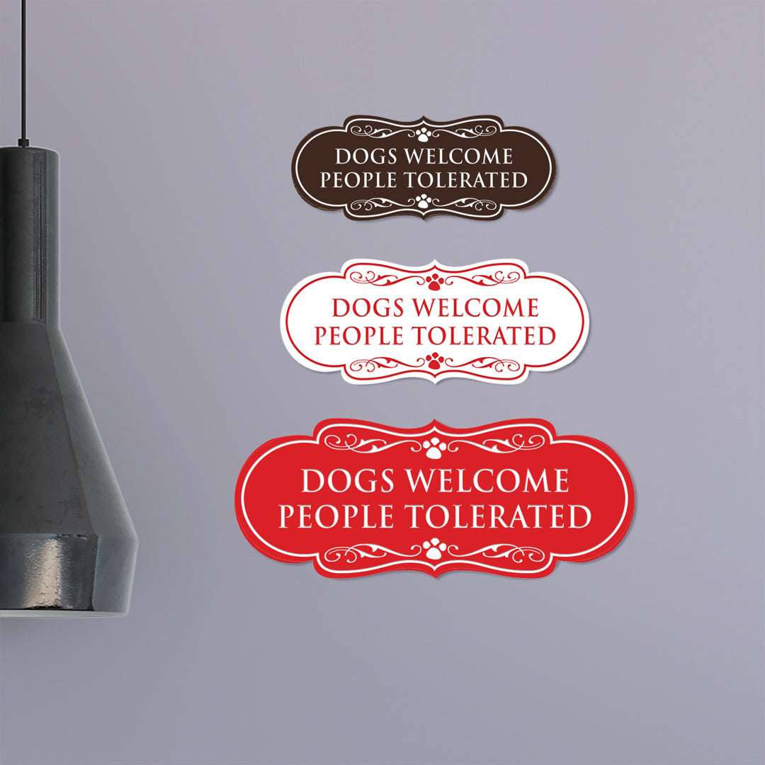 Designer Paws, Dogs Welcome People Tolerated Wall or Door Sign