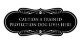 Designer Paws, Caution a Trained Protection Dog Lives Here Wall or Door Sign