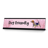 Dog Friendly, Designer Pink Gaucho Goods Desk Signs (2 x 8")