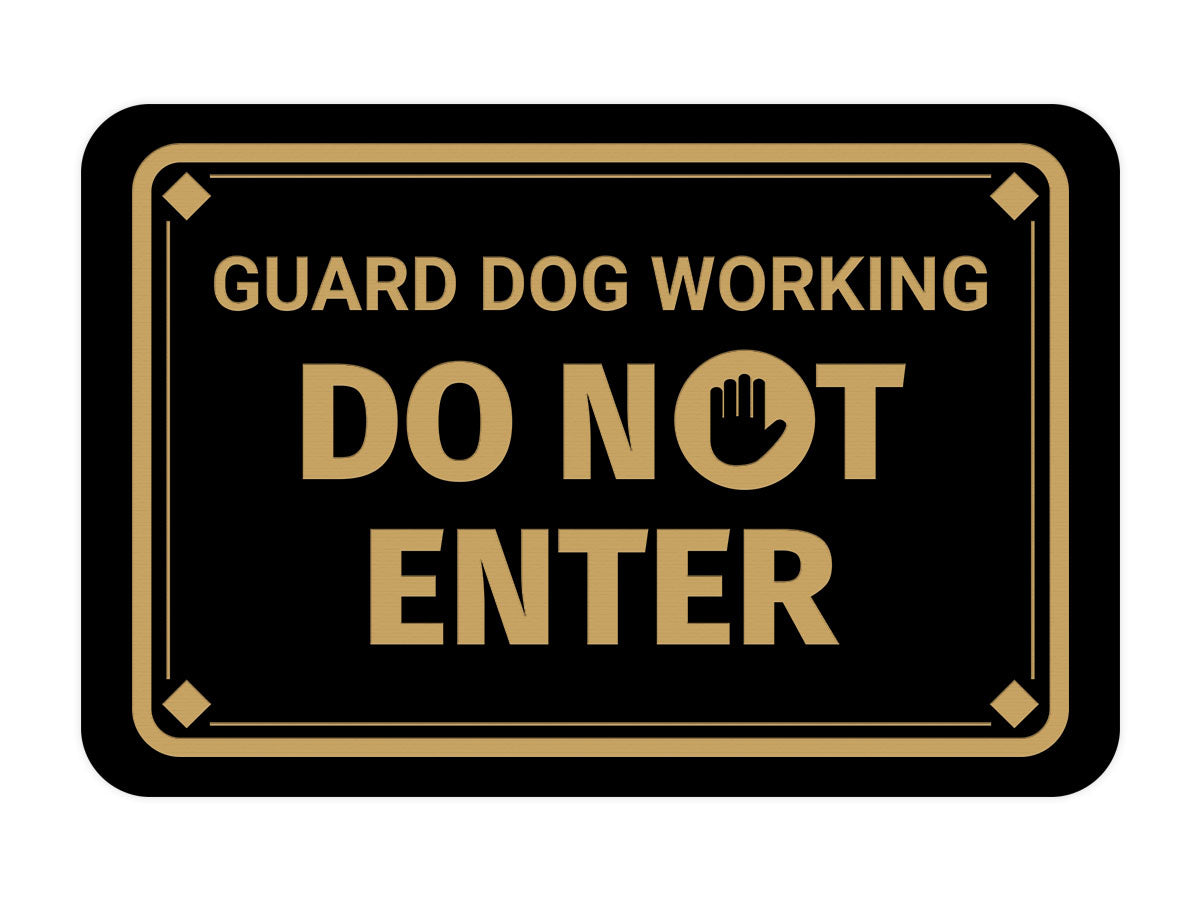 Classic Framed Diamond, Guard Dog Working Do Not Enter Wall or Door Sign