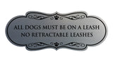 Motto Lita Designer Paws, All Dogs Must Be On A Leash No Retractable Leashes Wall or Door Sign