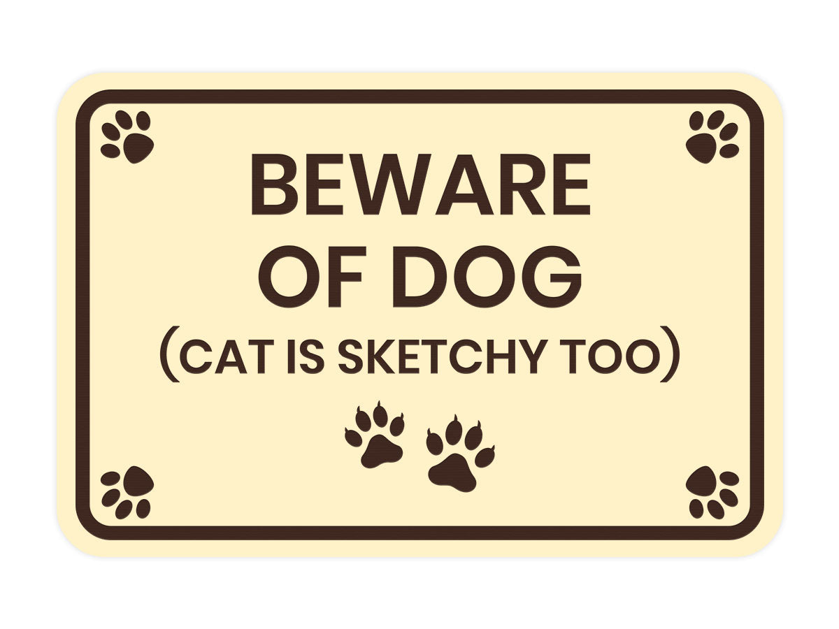 Classic Framed Paws, Beware of Dog (Cat is Sketchy Too) Wall or Door Sign