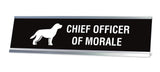 Chief Officer of Morale Desk Sign (2x8") - Gaucho Goods