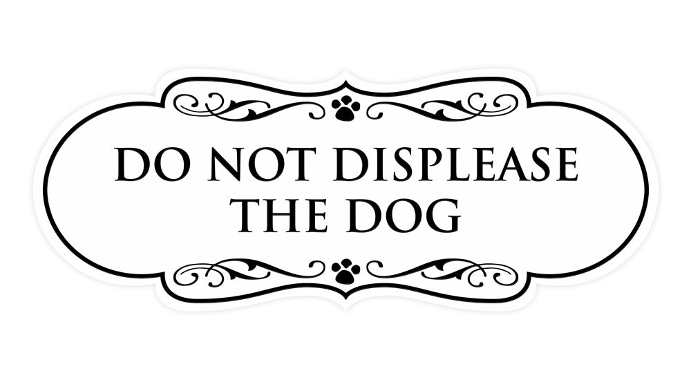 Designer Paws, Do Not Displease the Dog Wall or Door Sign