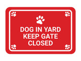 Classic Framed Paws, Dog in Yard Keep Gate Closed Wall or Door Sign