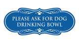 Designer Paws, Please Ask For Dog Drinking Bowl Wall or Door Sign