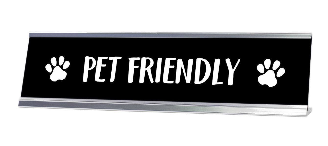Pet Friendly Desk Sign - Gaucho Goods