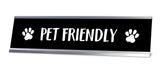 Pet Friendly Desk Sign