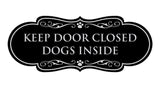 Motto Lita Designer Paws, Keep Door Closed Dogs Inside Wall or Door Sign