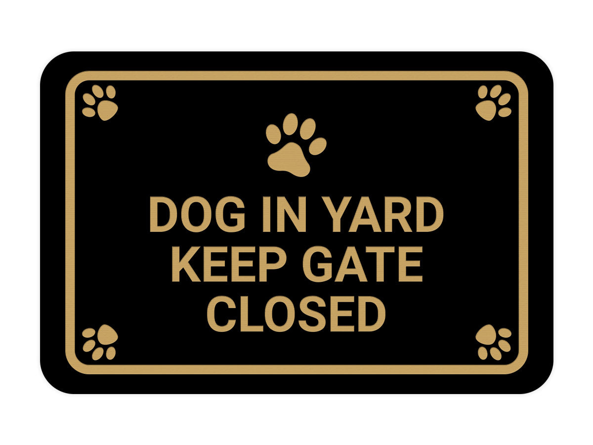 Classic Framed Paws, Dog in Yard Keep Gate Closed Wall or Door Sign
