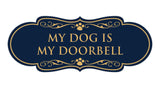 Designer Paws, My Dog is my Doorbell Wall or Door Sign