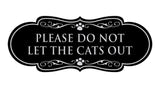 Designer Paws Please Do Not Let the Cats Out Wall or Door Sign