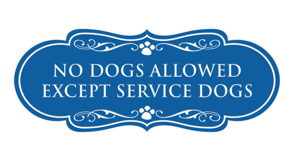 Designer Paws, No Dogs Allowed Except Service Dogs Wall or Door Sign