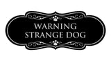 Designer Paws, Warning Strange Dog Wall or Door Sign