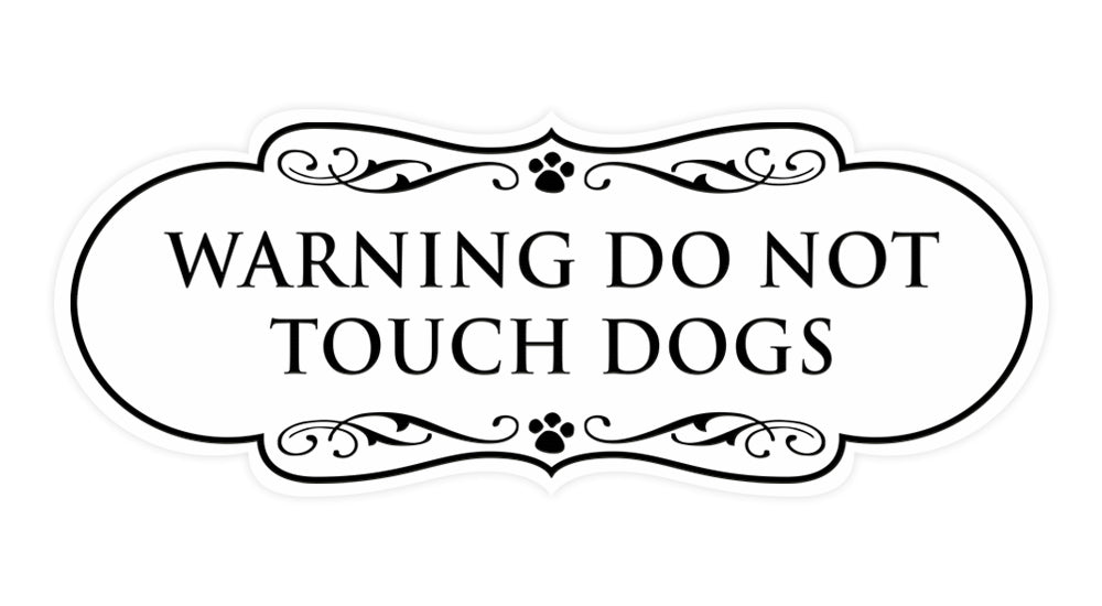 Designer Paws, Warning Do Not Touch Dogs Wall or Door Sign