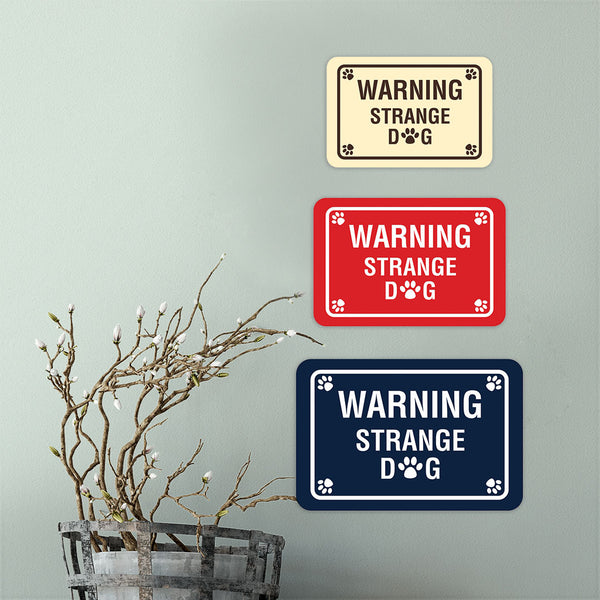 Classic Framed Paws, Warning Strange Dog Wall or Door Sign – Gaucho Goods