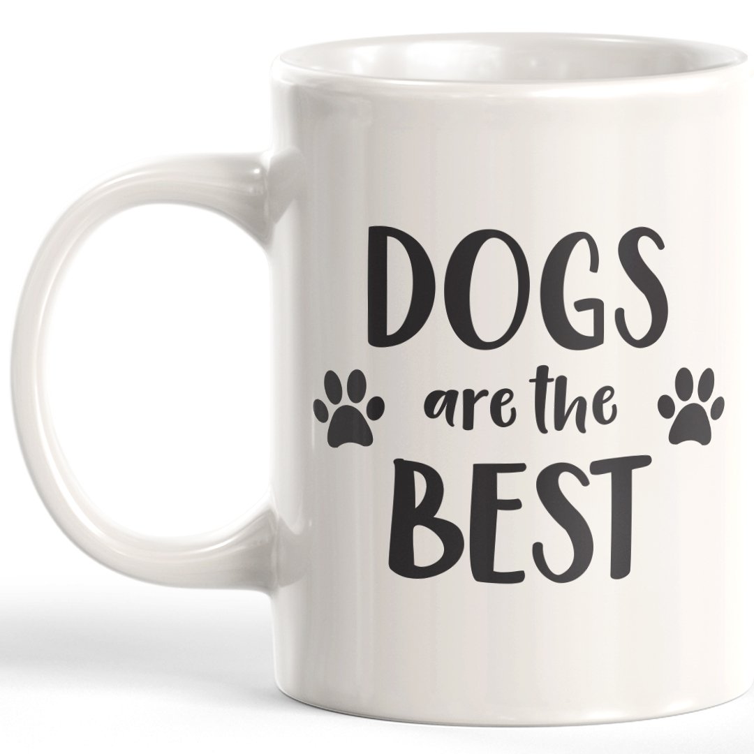 Dogs Are The Best Coffee Mug - Gaucho Goods