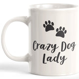 Crazy Dog Lady Coffee Mug - Gaucho Goods