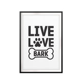 Live Love Bark Wall Art UNFRAMED Print