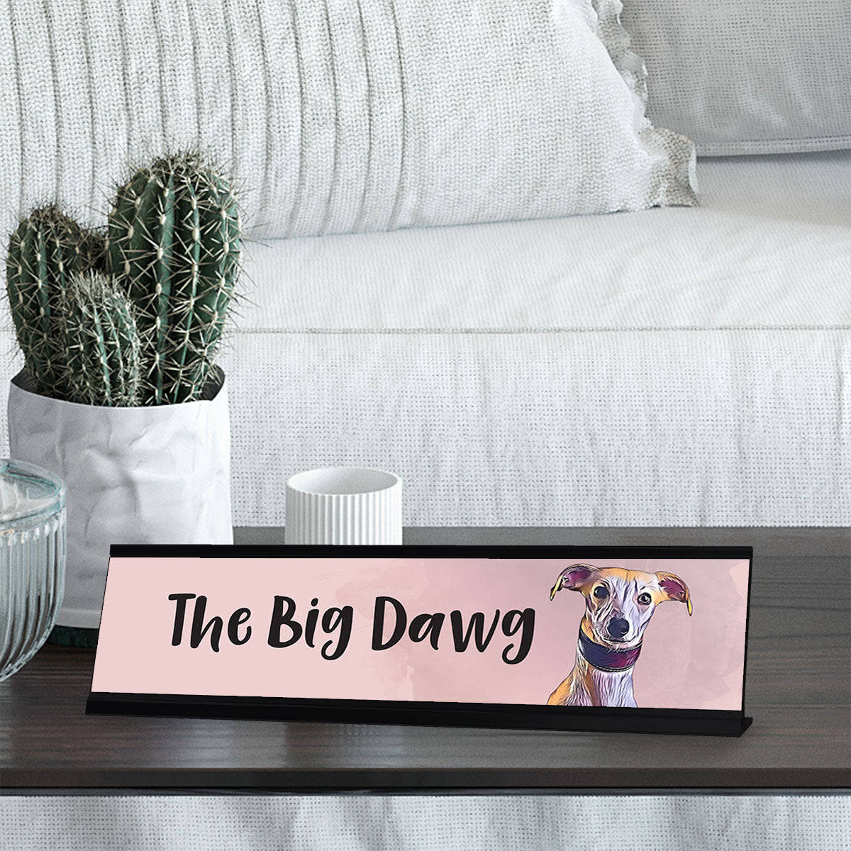 The Big Dawg Whippet, Gaucho Goods Desk Signs (2 x 8")