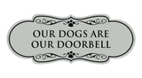 Designer Paws, Our Dogs Are Our Doorbell Wall or Door Sign