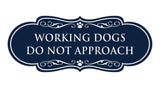 Designer Paws, Working Dogs Do Not Approach Wall or Door Sign